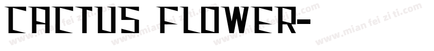 Cactus Flower字体转换